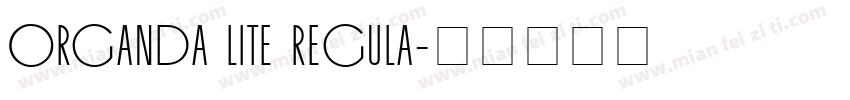 Organda Lite Regula字体转换